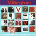 The Vibrators - The Independent Punk Singles Collection