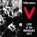 The Vibrators - Live At The Marquee 1977