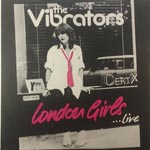 The Vibrators - London Girls...Live