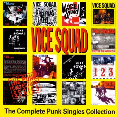 Vice Squad - The Complete Punk Singles Collection