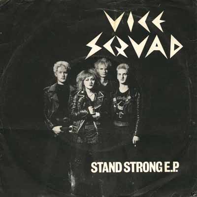 Vice Squad - Stand Strong E.P.