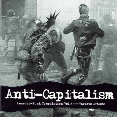 Various - Anti-Capitalism: Anarcho-Punk Compilation Vol. 4