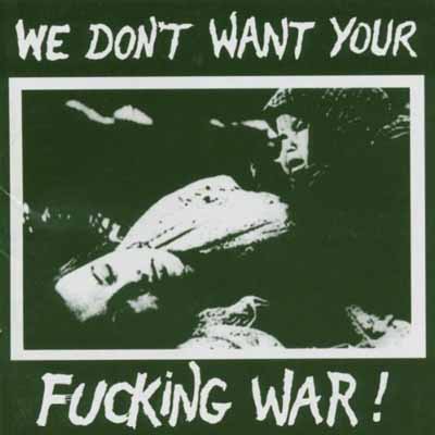 Various - We Don't Want Your Fucking War! - UK CD 2003 (Mortarhate - MORT 29 CD)