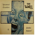 The Wall - Personal Troubles & Public Issues