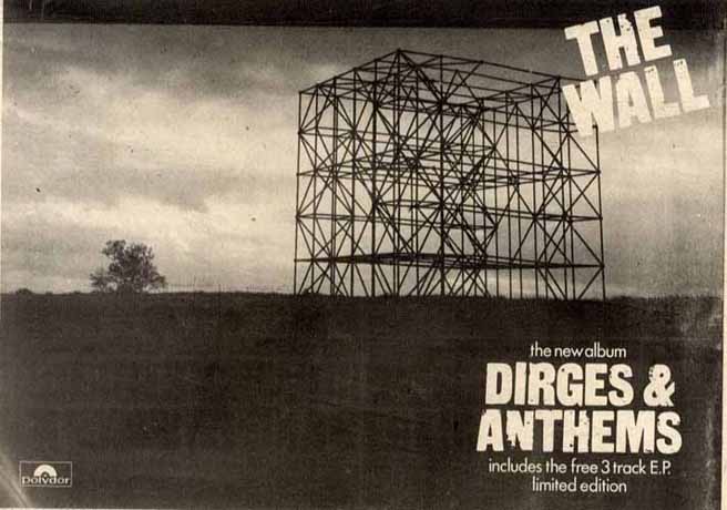 The Wall - Dirges And Anthems Advert